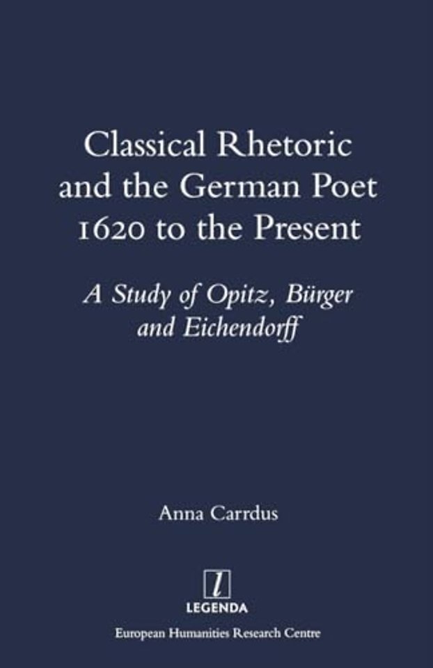 Classical Rhetoric and the German Poet