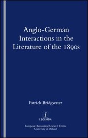Anglo-German Interactions in the Literature of the 1890s