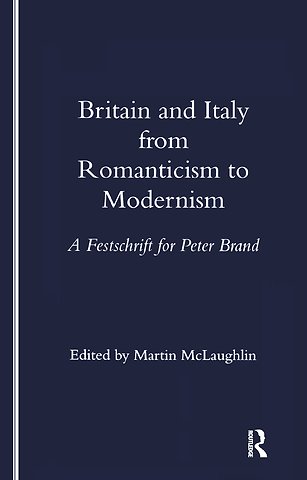 Britain and Italy from Romanticism to Modernism