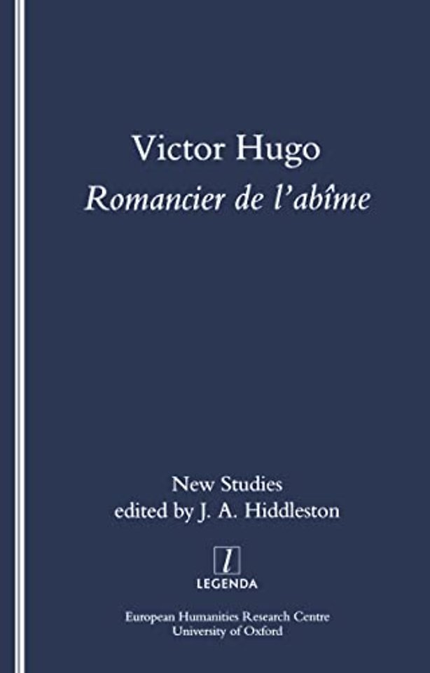 Victor Hugo, Romancier de l'Abime