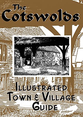 The Cotswolds illustrated Town & Village Guide