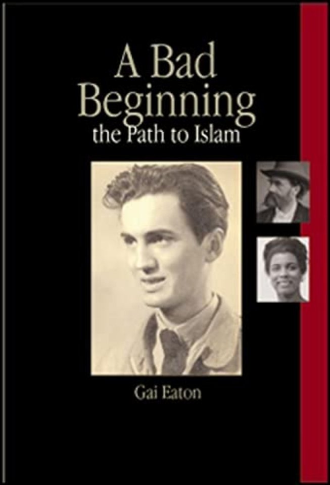 A Bad Beginning and the Path to Islam