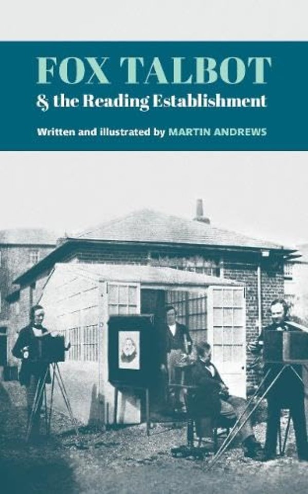 Fox Talbot and the Reading Establishment