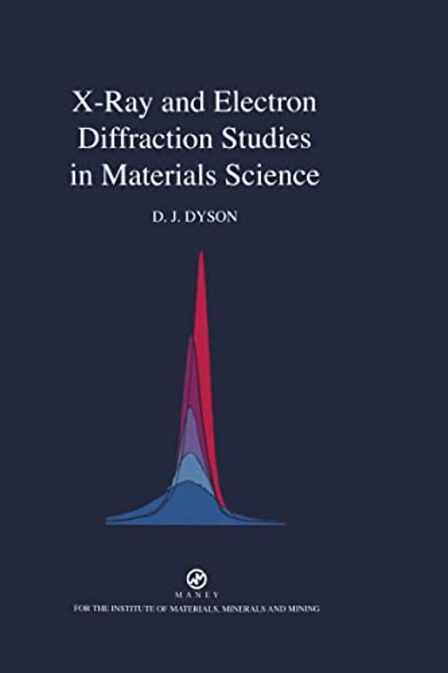 X-ray and Electron Diffraction Studies in Materials Science