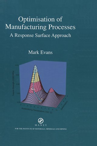 Optimisation of Manufacturing Processes