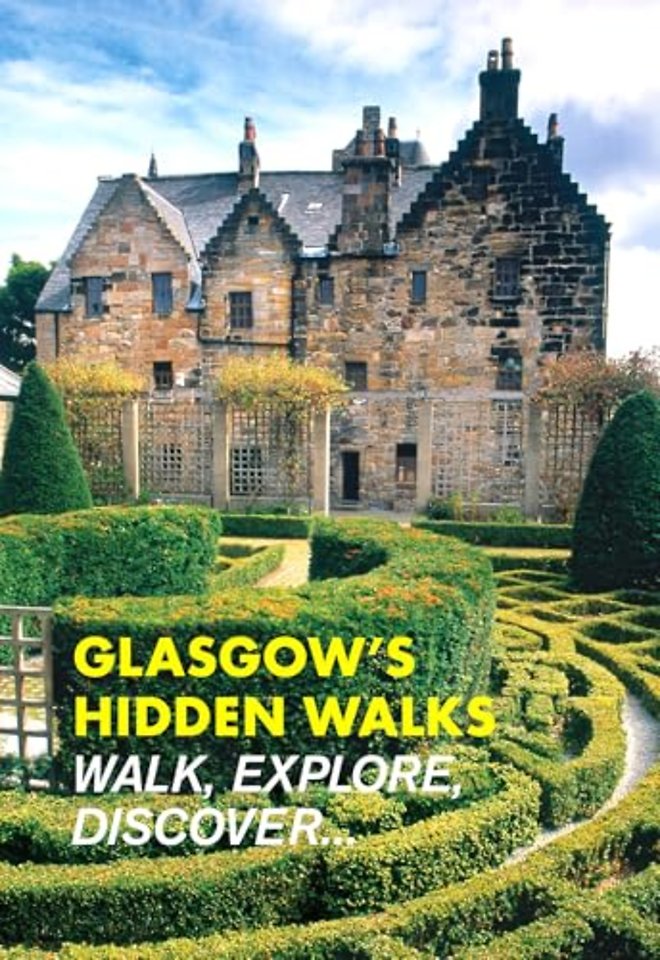 Glasgow's Hidden Walks