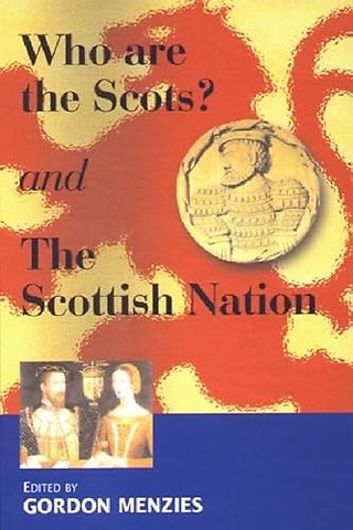 Who are the Scots & The Scottish Nation