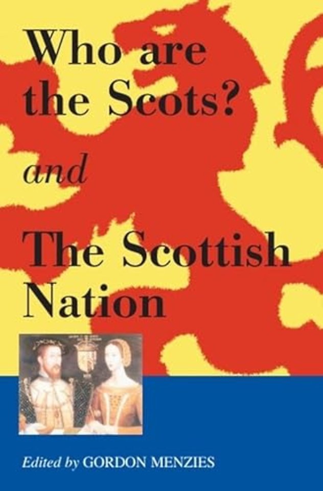 Who are the Scots & The Scottish Nation