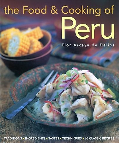 Food and Cooking of Peru
