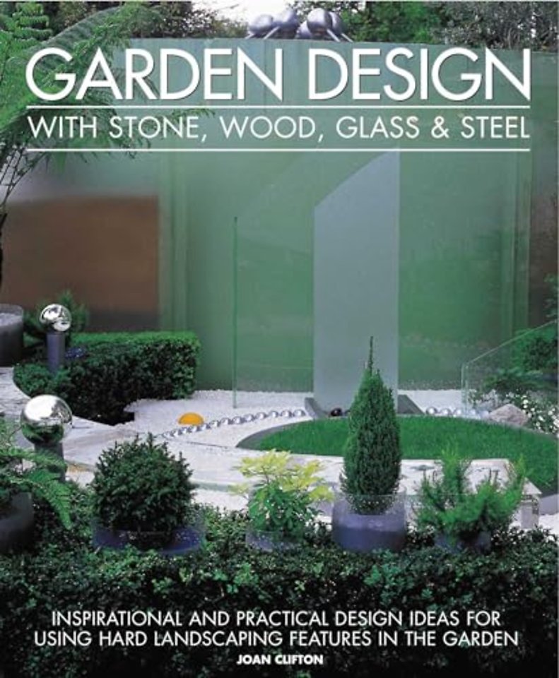 Garden Design With Stone, Wood, Glass & Steel