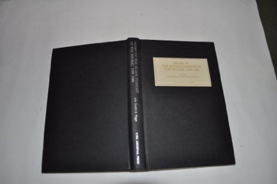 Henry IV: The Establishment of the Regime, 1399-1406