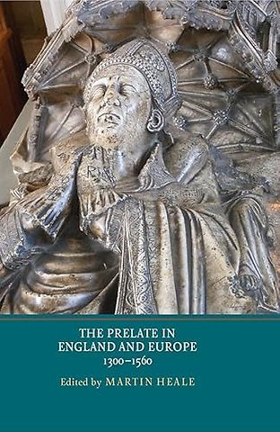 Prelate in England and Europe, 1300–1560
