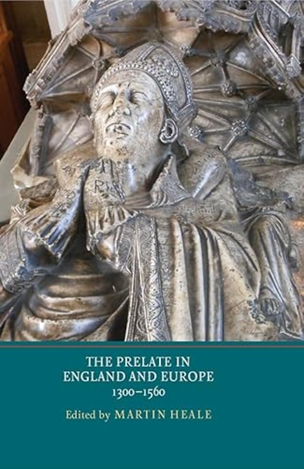 Prelate in England and Europe, 1300–1560