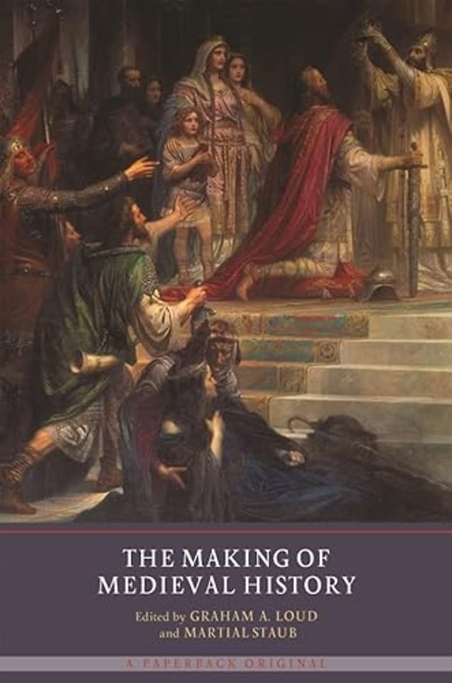 The Making of Medieval History