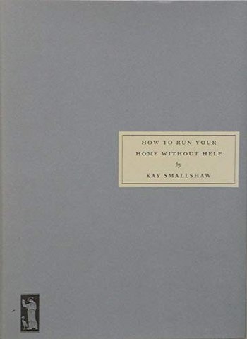 How to Run Your Home without Help