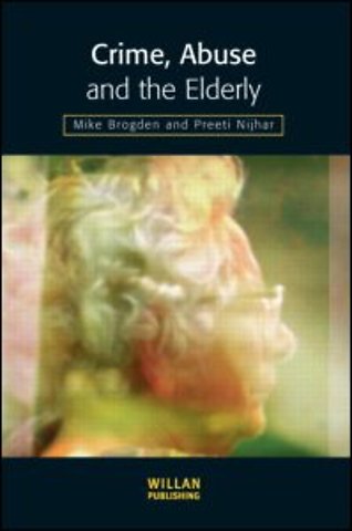 Crime, Abuse and the Elderly