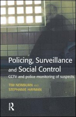 Policing, Surveillance and Social Control