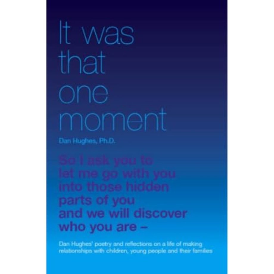 It Was That One Moment...