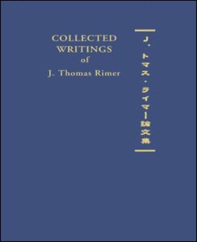 Collected Writings of J. Thomas Rimer