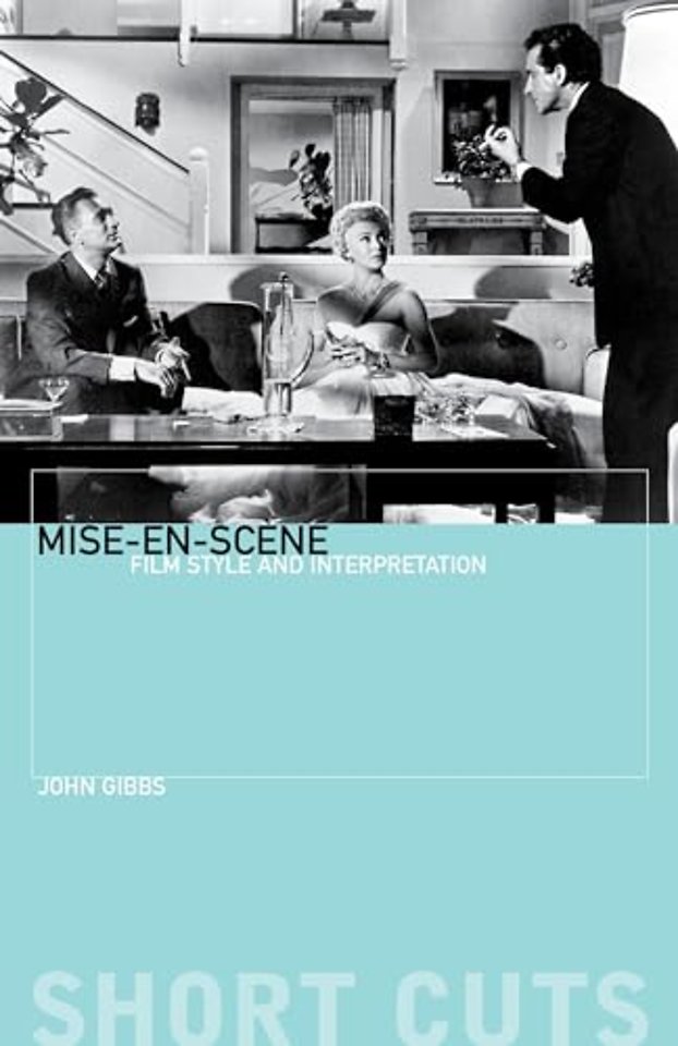 Mise–en–scène – Film Style and Interpretation