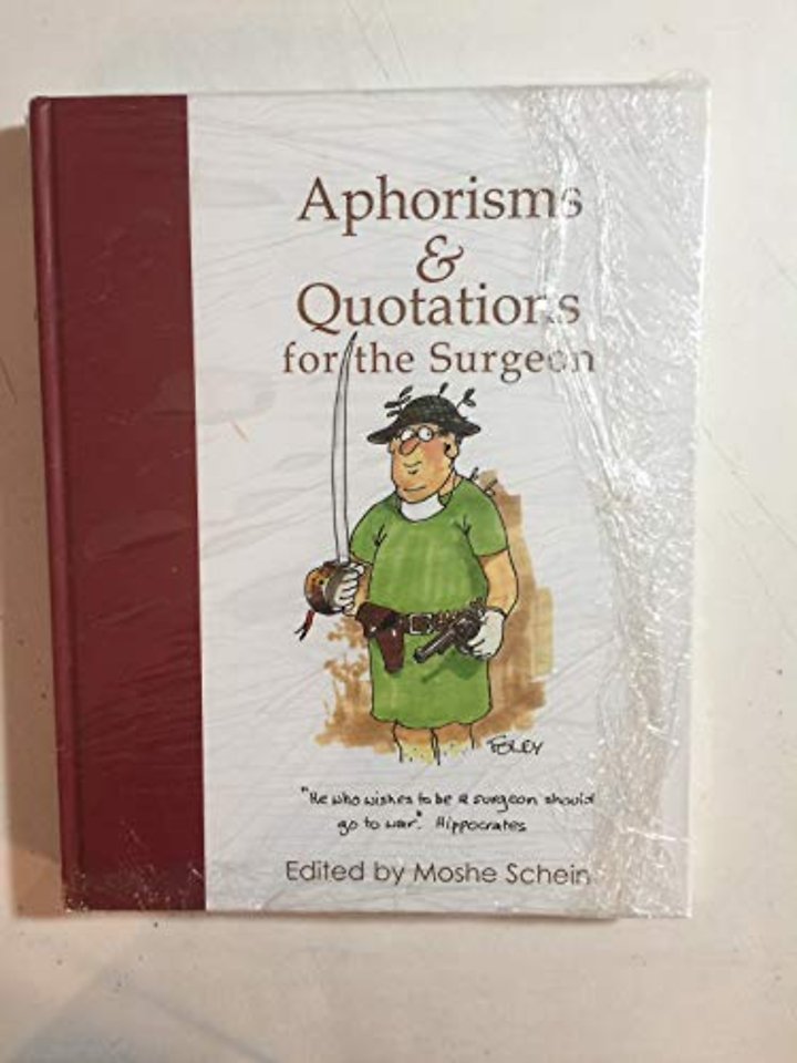 Aphorisms & Quotations for the Surgeon