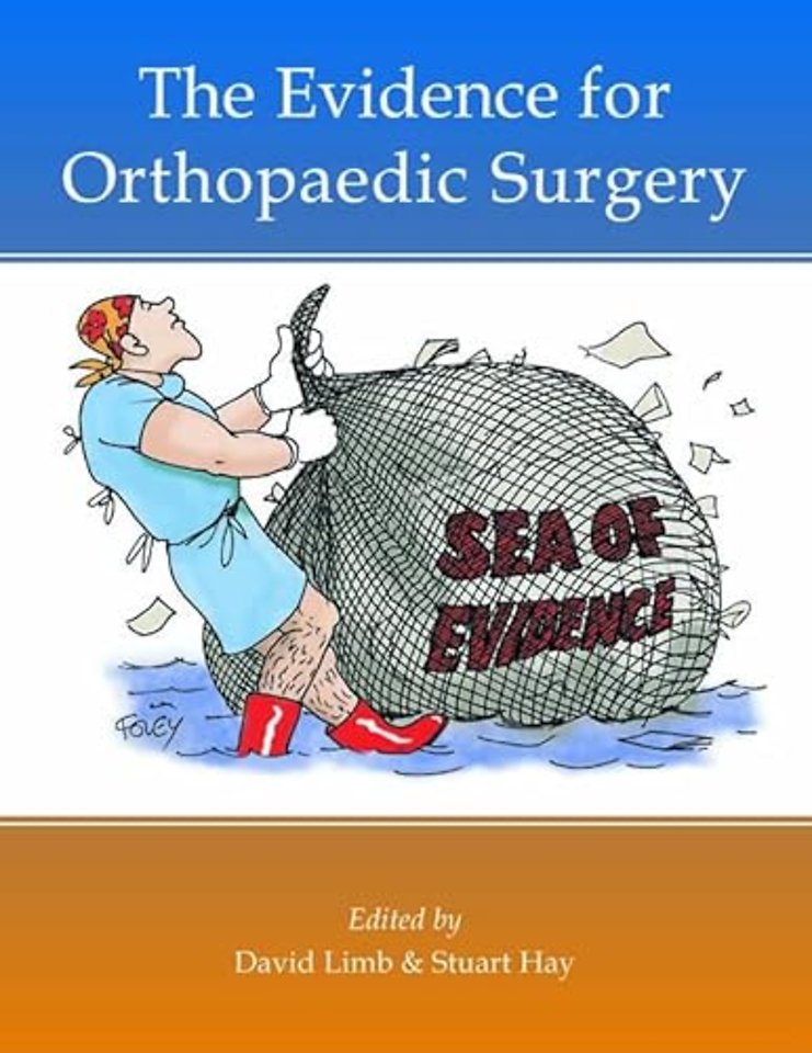 The Evidence for Orthopaedic Surgery & Trauma