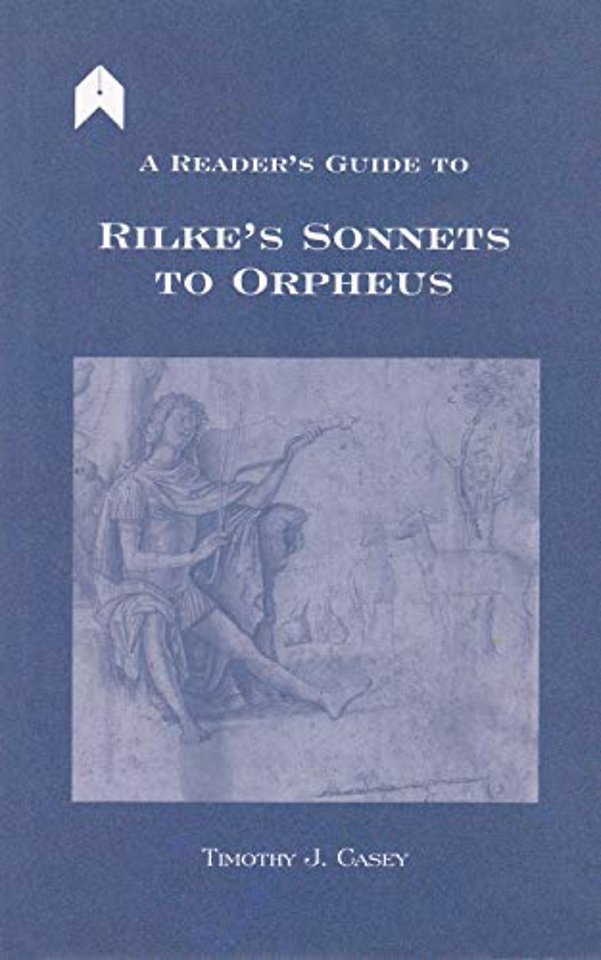 A Reader′s Guide to Rilke′s "Sonnets to Orpheus"