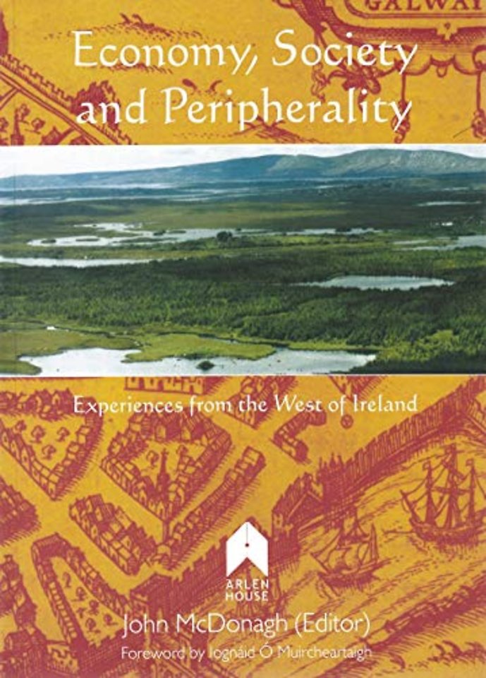 Economy, Society, and Peripherality – Experiences from the West of Ireland