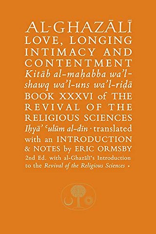 Al-Ghazali on Love, Longing, Intimacy and Contentment