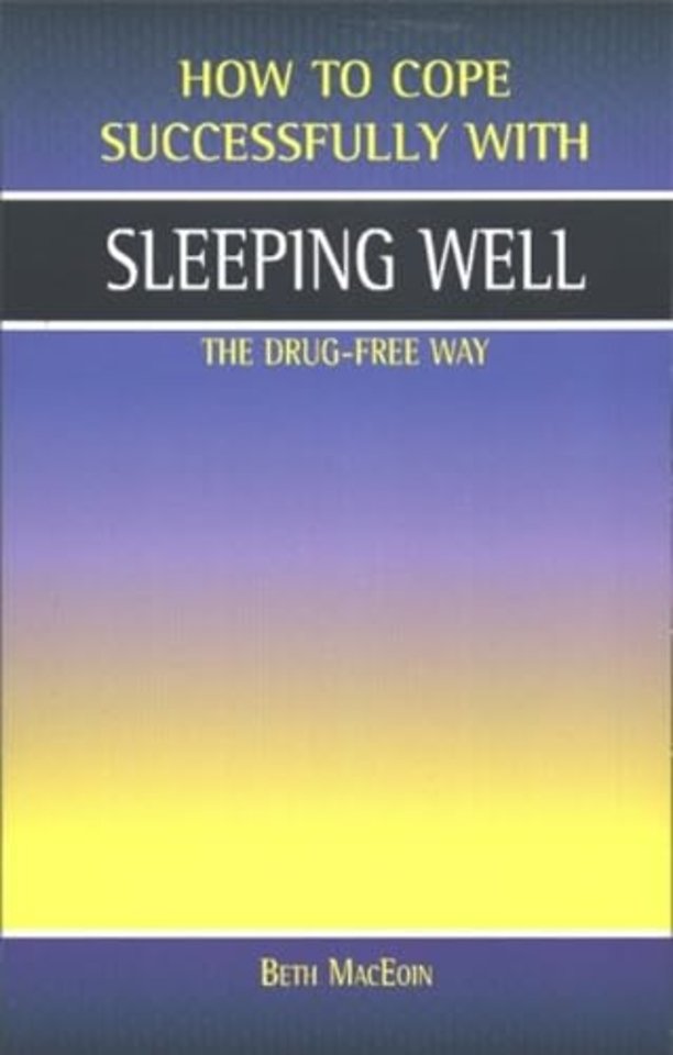 Sleeping Well, the Drug-Free Way