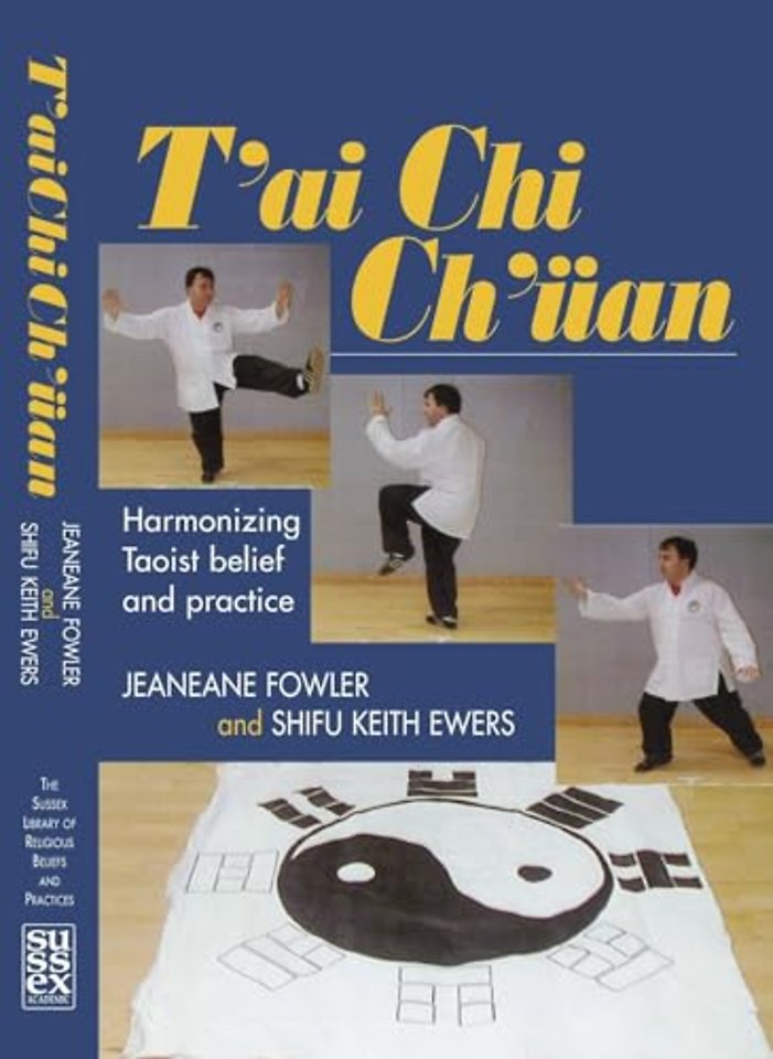 T`ai Chi Ch`uan – Harmonizing Taoist Belief and Practice