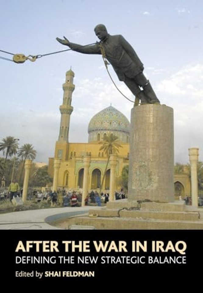 After the War in Iraq – Defining the New Strategic Balance