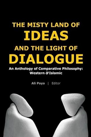 Misty Land of Ideas & The Light of Dialogue