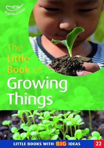 The Little Book of Growing Things