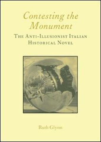 Contesting the Monument: The Anti-illusionist Italian Historical Novel: No. 10