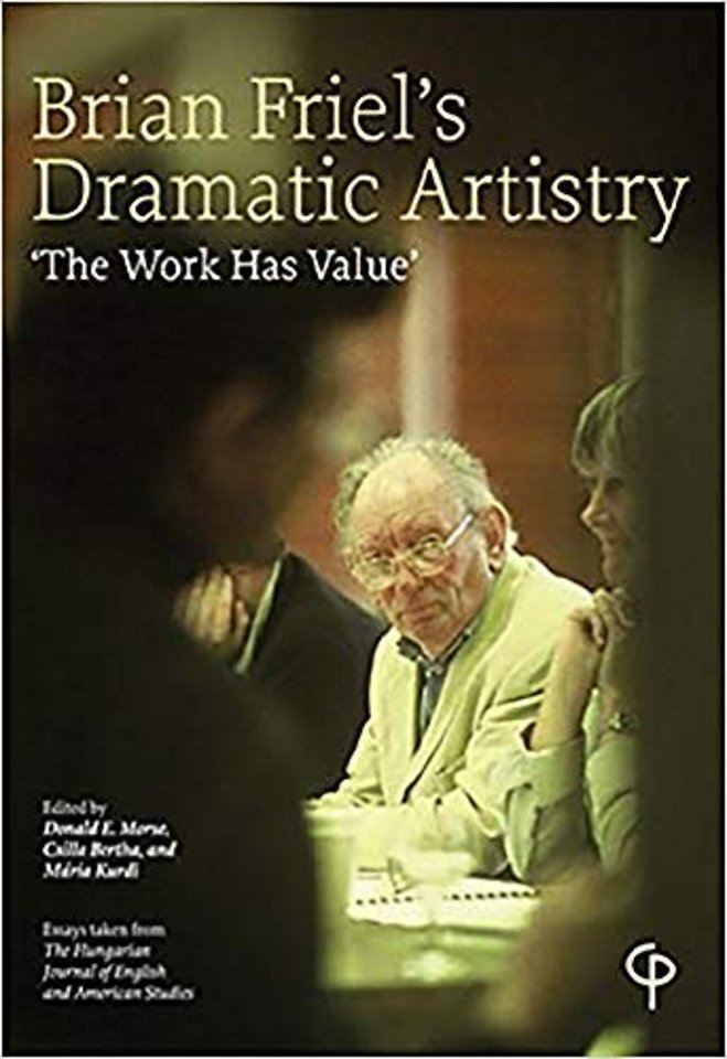 Brian Friel's Dramatic Artistry