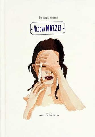 The Natural History of Vedovamazzei