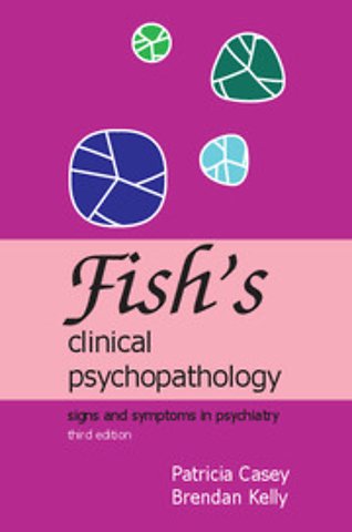Fish's Clinical Psychopathology
