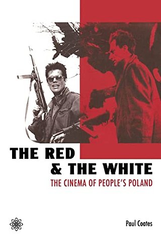 The Red and the White – The Cinema of People`s Poland