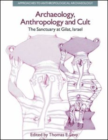 Archaeology, Anthropology and Cult
