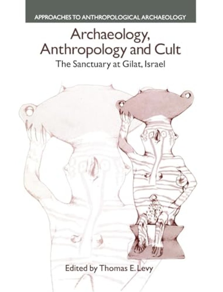Archaeology, Anthropology and Cult