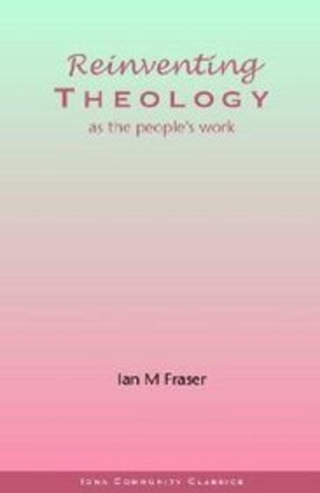Reinventing Theology as the People's Work