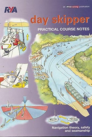 RYA Day Skipper Practical Course Notes