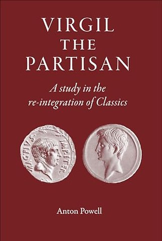 Virgil the Partisan – A Study in the Re–Integration of Classics