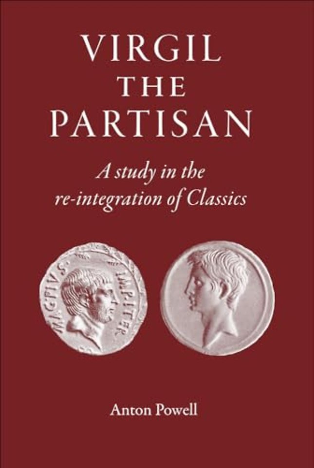 Virgil the Partisan – A Study in the Re–Integration of Classics