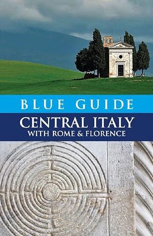 Blue Guide Central Italy with Rome and Florence