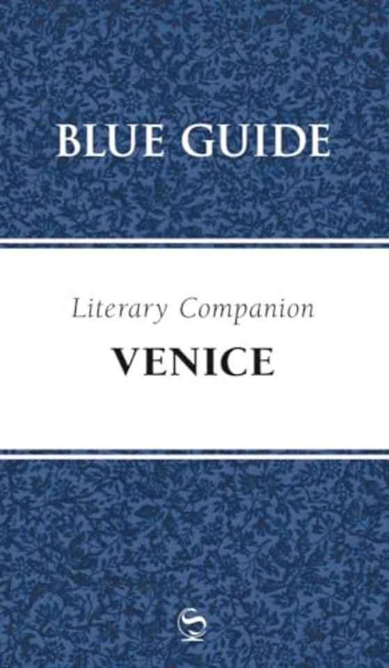 Blue Guide Literary Companion to Venice