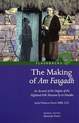 The Making of Am Fasgadh
