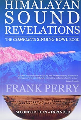 Himalayan Sound Revelations - 2nd Edition