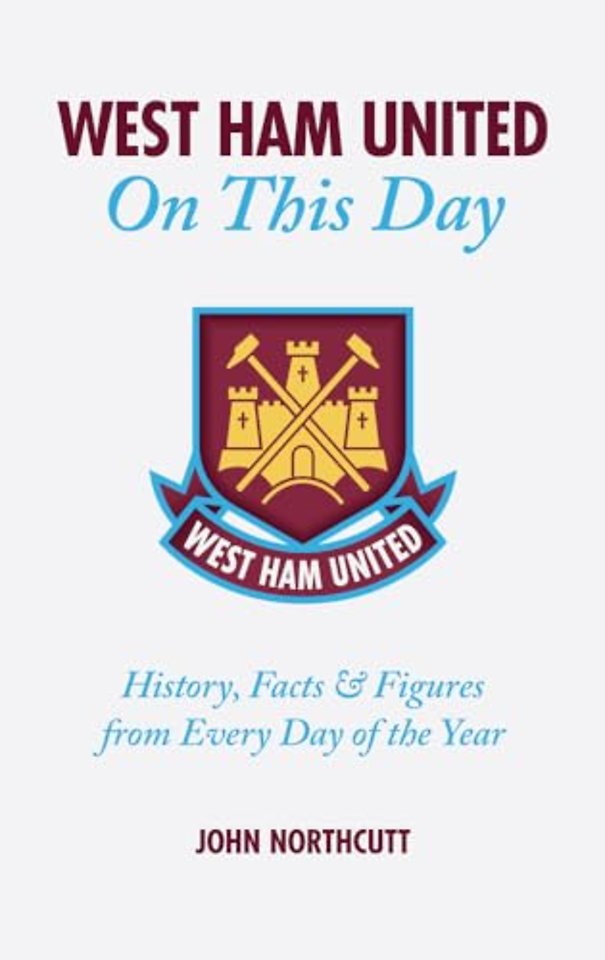 West Ham United FC On This Day